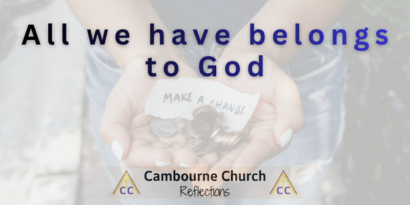 Generosity and Money - All we have belongs to God